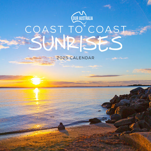 Our Aust. Coast to Coast Sunrises Calendar 2025 Cover